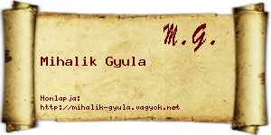 Mihalik Gyula névjegykártya